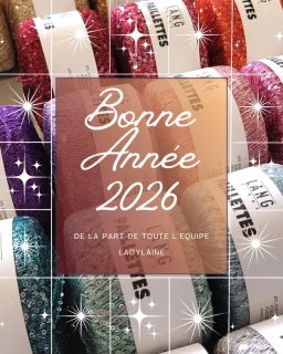 ✨ Toute l'équipe Ladylaine vous souhaite une très bonne année 2026 ! ✨

Que cette nouvelle année soit remplie de douceur, de réussite et de petits bonheurs au quotidien.

Merci du fond du cœur pour votre fidélité, votre confiance et tous les beaux moments partagés en 2025. 💛
Nous avons hâte de vous accompagner encore cette année avec nos créations, nos nouveautés et toujours plus d’inspiration.

Que 2026 vous apporte style, joie et créativité !

Avec toute notre affection,

L’équipe Ladylaine 🧵💫
•
#ladylaine #bonneannée #2026 #meilleursvoeux #laine