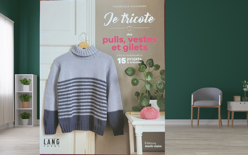 Livre Je tricote des pulls, vestes, gilets Frédérique Alexandre - Lang Yarns