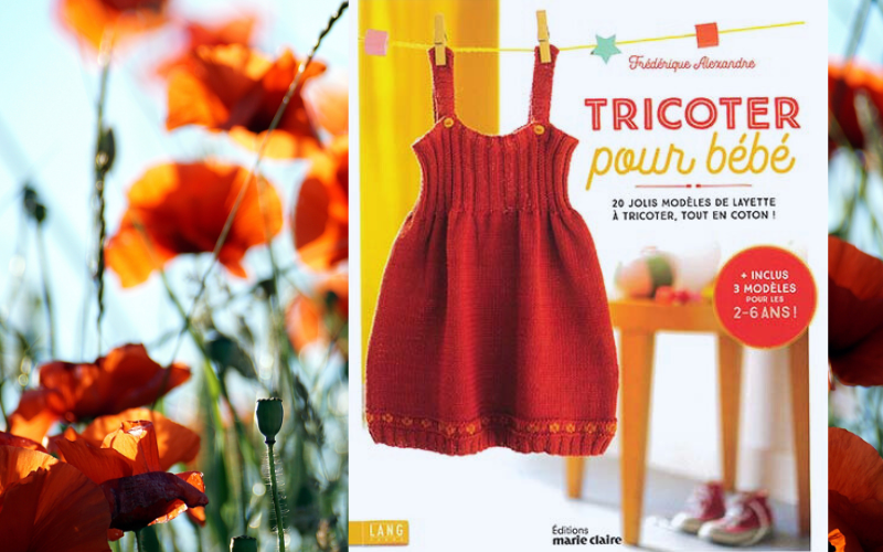 Livre tricoter pour bébé de Frédérique Alexandre, cotons Lang Yarns, Editions Marie Claire