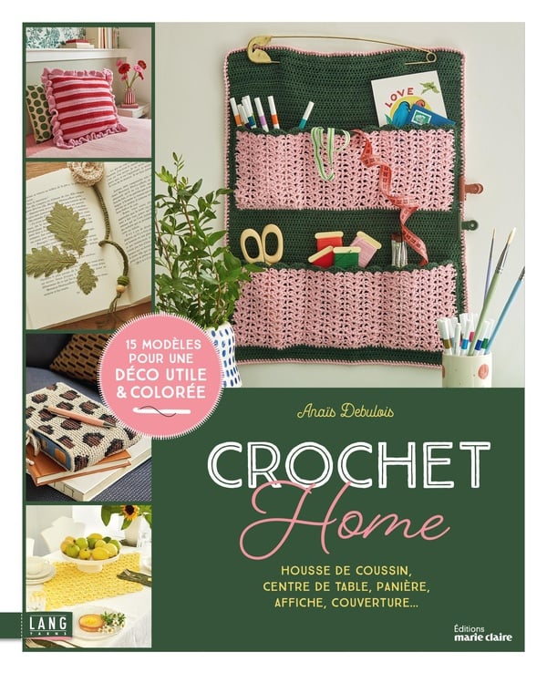 Livre Crochet Home Anaïs Debulois Editions Marie Claire